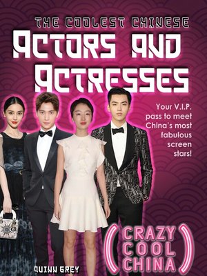 cover image of The Coolest Chinese Actors and Actresses